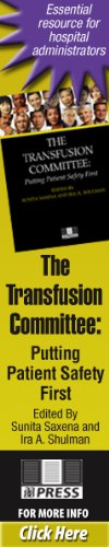 The transfusion committee :putting patient safety first /editors, Sunita Saxena, Ira A. Shulman.