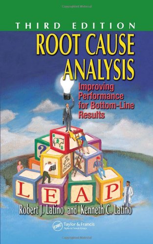 Root cause analysis :improving performance for bottom-line results /