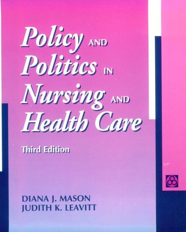 Policy and politics in nursing and health care