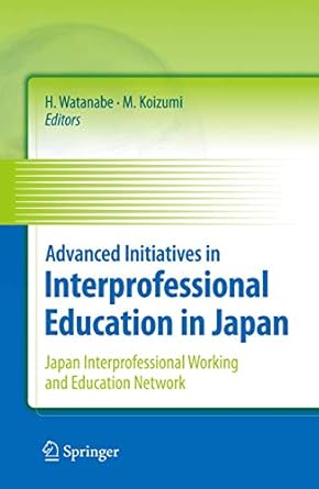 Advanced initiatives in interprofessional education in JapanJapan Interprofessional Working and Education Network