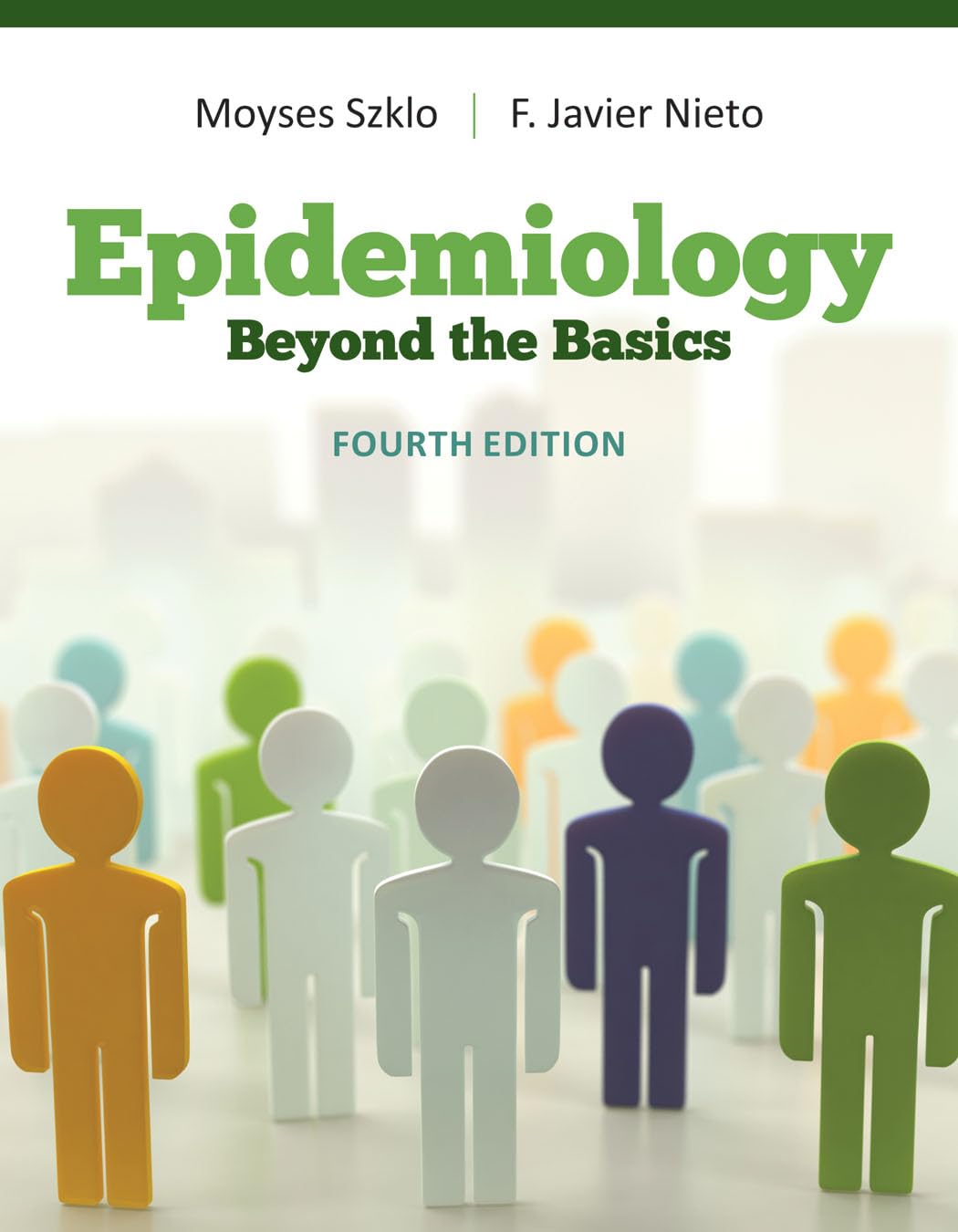 Epidemiologybeyond the basicsMoyses Szklo, F. Javier Nieto