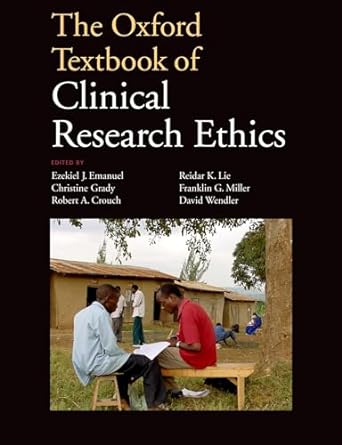 The Oxford textbook of clinical research ethics