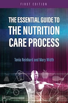 The essential guide to the nutrition care process /