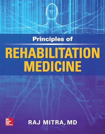 Principles of rehabilitation medicine /