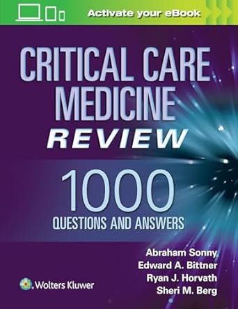 Critical care medicine review :1000 questions and answers /
