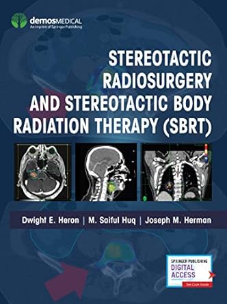 Stereotactic radiosurgery and stereotactic body radiation therapy (SBRT) /