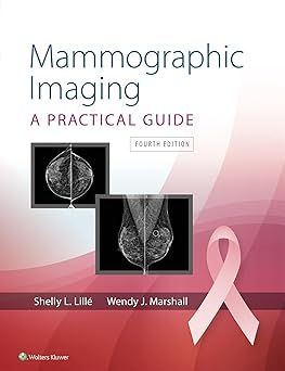 Mammographic imaging :a practical guide /