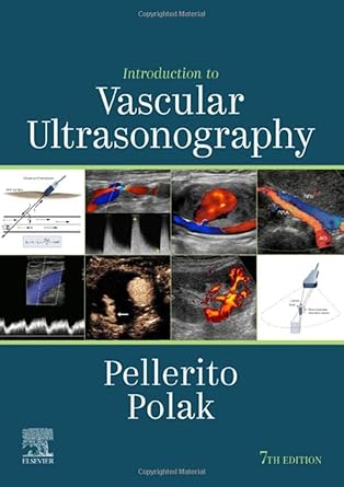 Introduction to vascular ultrasonography /[edited by] John S. Pellerito, Joseph F. Polak.