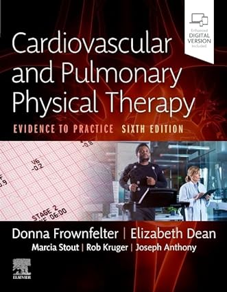 Cardiovascular and pulmonary physical therapy :evidence to practice /