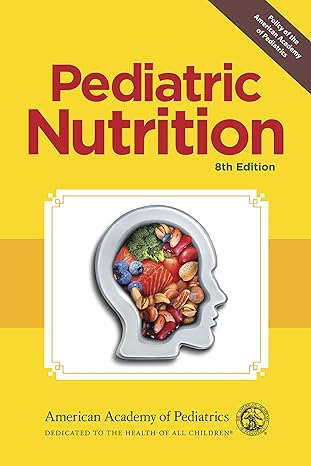 Pediatric nutrition /