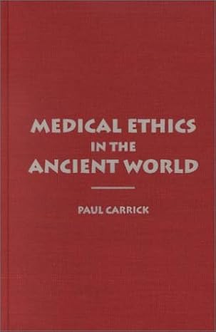 Medical ethics in the ancient world