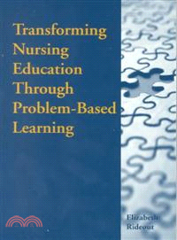Transforming nursing education through problem-based learningElizabeth Rideout