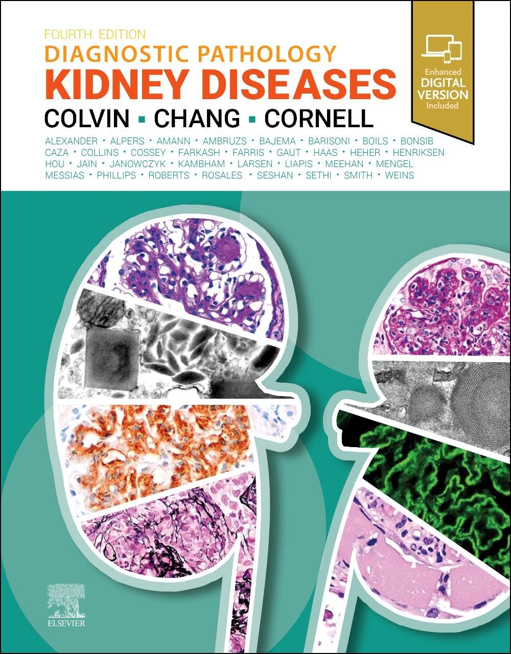 Diagnostic pathology. Kidney diseases /Robert B. Colvin, Anthony Chang ; Lynn D. Cornell [and 38 others]