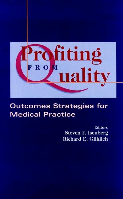 Profiting from quality outcomes strategies for medical practice